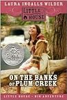 On the Banks of Plum Creek by Laura Ingalls Wilder