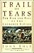 Trail of Tears : The Rise and Fall of the Cherokee Nation