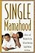 Single Mamahood: Advice and...