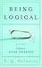 Being Logical: A Guide to Good Thinking