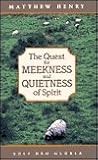 The Quest for Meekness and Quietness of Spirit