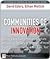 Communities of Innovation: ...