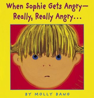 When Sophie Gets Angry – Really, Really Angry