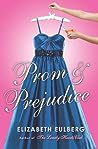 Prom & Prejudice by Elizabeth Eulberg