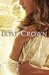 The Lost Crown by Sarah  Miller