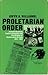 Proletarian Order: Antonio Gramsci, Factory Councils and the Origins of Communism in Italy, 1911-21