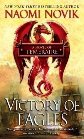 Victory of Eagles by Naomi Novik