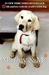 Marley & Me: Life and Love with the World's Worst Dog