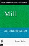 Mill on Utilitarianism by Roger Crisp