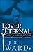 Lover Eternal by J.R. Ward