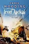 The Iron Jackal by Chris Wooding