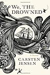 We, the Drowned by Carsten Jensen