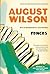 Fences by August Wilson