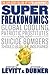 SuperFreakonomics by Steven D. Levitt