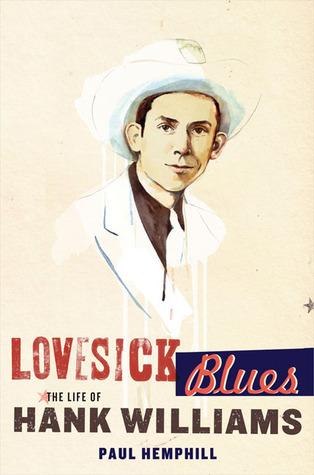 Lovesick Blues by Paul Hemphill