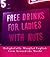 Free Drinks for Ladies with...