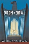 Europe Central by William T. Vollmann