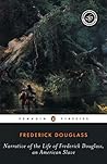 Narrative of the Life of Frederick Douglass, an American Slave by Frederick Douglass