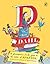 D Is for Dahl A gloriumptious A-Z guide to the world of Roald Dahl