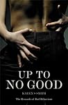 Up to No Good by Karen S. Smith