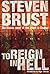 To Reign in Hell by Steven Brust