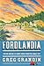 Fordlandia: The Rise and Fall of Henry Ford's Forgotten Jungle City