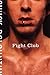 Fight Club by Chuck Palahniuk