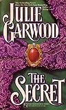 The Secret by Julie Garwood