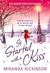 It Started With A Kiss by Miranda Dickinson