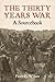 The Thirty Years War: A Sou...