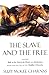 The Slave and the Free by Suzy McKee Charnas