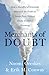 Merchants of Doubt: How a Handful of Scientists Obscured the Truth on Issues from Tobacco Smoke to Global Warming