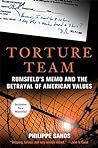 Torture Team: Rumsfeld's Memo and the Betrayal of American Values