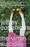 The Virgin Suicides by Jeffrey Eugenides