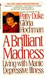 Brilliant Madness by Patty Duke