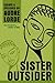 Sister Outsider by Audre Lorde