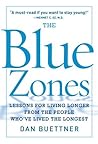 The Blue Zones by Dan Buettner