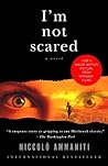 I'm Not Scared by Niccolò Ammaniti