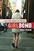 Girlbomb by Janice Erlbaum