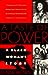 A Taste of Power by Elaine  Brown