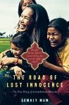 The Road of Lost Innocence by Somaly Mam