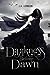 Darkness Before Dawn (Darkness Before Dawn #1)