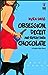 Obsession, Deceit, and Really Dark Chocolate (Sophie Katz Murder Mystery, #3)