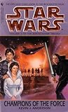 Champions of the Force (Star Wars: The Jedi Academy Trilogy, #3)