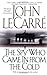 The Spy Who Came In from the Cold (George Smiley, #3)