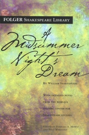 A Midsummer Night’s Dream by William Shakespeare