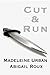 Cut & Run (Cut & Run, #1)