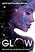 Glow (Sky Chasers, #1)