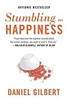 Stumbling on Happiness by Daniel Todd Gilbert