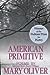 American Primitive by Mary Oliver